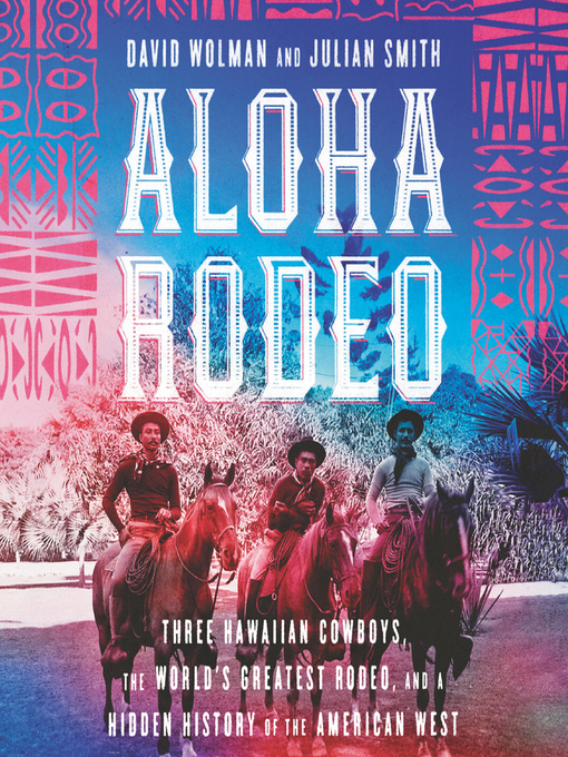 Title details for Aloha Rodeo by David Wolman - Wait list